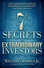 The 7 Secrets of Extraordinary Investors