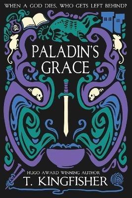 Paladin's Grace - T Kingfisher - cover