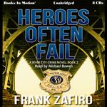 Heroes Often Fail