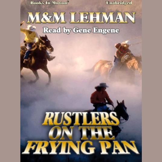 Rustlers on the Frying Pan