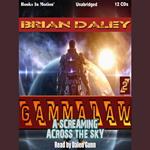 A Screaming Across The Sky (Gamma Law, 2)