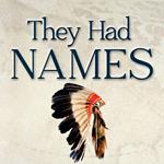 They Had Names