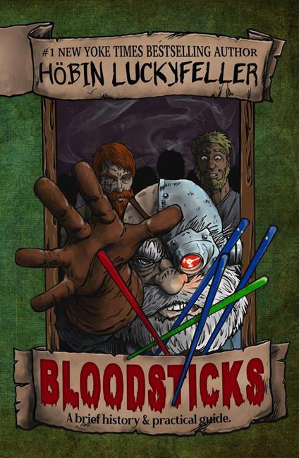 Bloodsticks: A Brief History & Practical Application