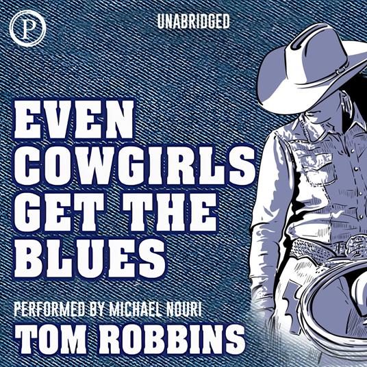 Even Cowgirls Get the Blues