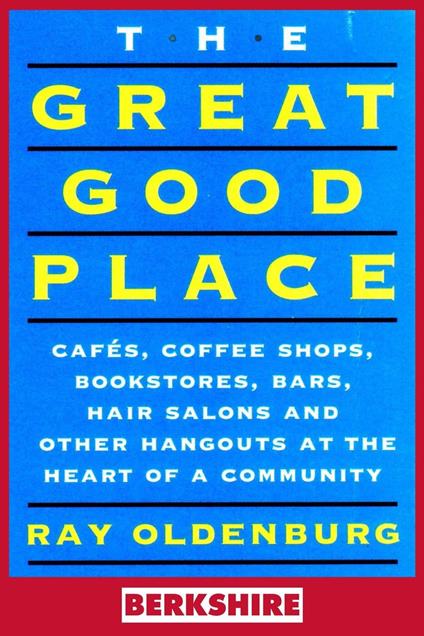 The Great Good Place (Berkshire Edition)