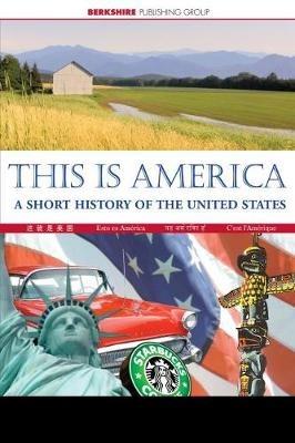This Is America: A Short History of the United States - cover