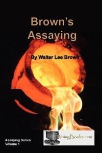 Brown's Assaying - Walter Lee Brown - cover