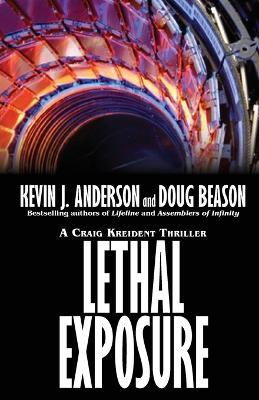 Lethal Exposure: Craig Kreident - Kevin J Anderson,Doug Beason - cover