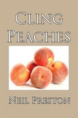 Cling Peaches - Neil Preston - cover