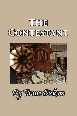 The Contestant - Franz Dickson - cover