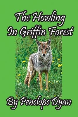 The Howling In Griffin Forest - Penelope Dyan - cover