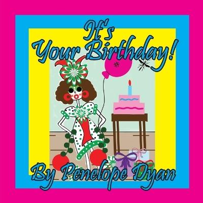 It's Your Birthday! - Penelope Dyan - cover