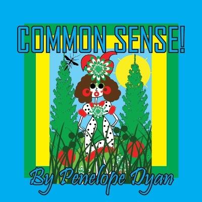 Common Sense! - Penelope Dyan - cover