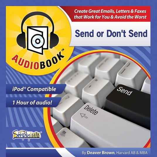 Send or Don't Send Texts; eMails and Documents