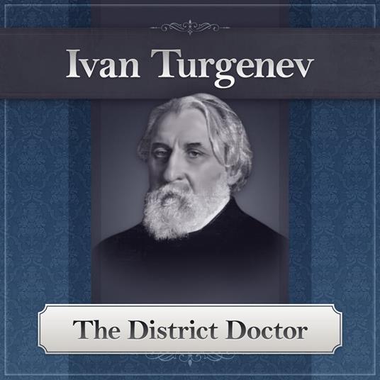 The District Doctor by Turgenev
