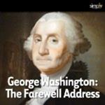 The Farewell Address by George Washington
