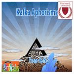 Kafka Aphorisms with Reflections on Sin; Pain; Hope and The True Way