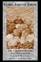 The Complete Poetry and Translations Volume 2: The Wine of Summer - Clark Ashton Smith,David E Schultz - cover
