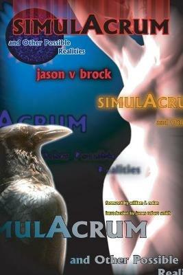 Simulacrum and Other Possible Realities - Jason V Brock - cover