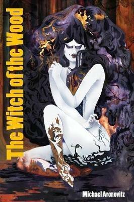 The Witch of the Wood - Michael Aronovitz - cover