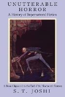 Unutterable Horror Vol 1 - S T Joshi - cover