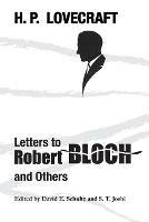 Letters to Robert Bloch and Others - H P Lovecraft - cover