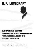Letters with Donald and Howard Wandrei and to Emil Petaja - H P Lovecraft - cover