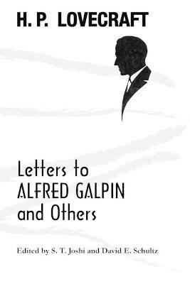 Letters to Alfred Galpin and Others - H P Lovecraft - cover