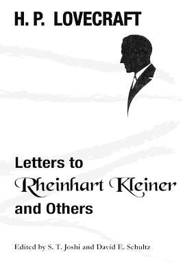 Letters to Rheinhart Kleiner and Others - H P Lovecraft - cover