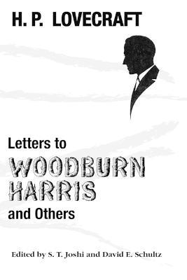 Letters to Woodburn Harris and Others - H P Lovecraft - cover
