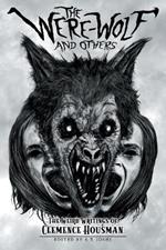 The Were-Wolf and Others: The Weird Writings of Clemence Housman