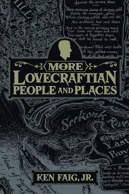More Lovecraftian People and Places - Ken Faig - cover