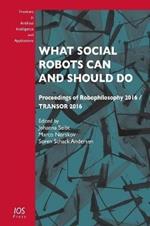 What Social Robots Can and Should Do