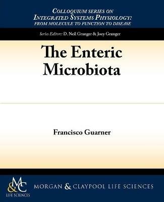 The Enteric Microbiota - Francisco Guarner - cover
