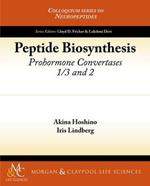 Peptide Biosynthesis: Prohormone Convertases 1/3 and 2