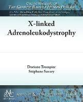 X-linked Adrenoleukodystrophy - Doriane Trompier,Stephane Savary - cover