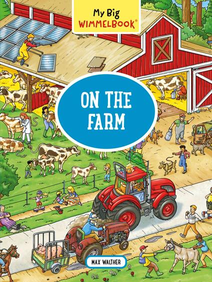 My Big Wimmelbook® - On the Farm - Max Walther - ebook