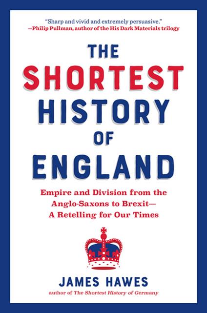 The Shortest History of England