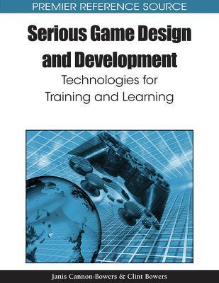 Serious Game Design and Development: Technologies for Training and Learning - cover