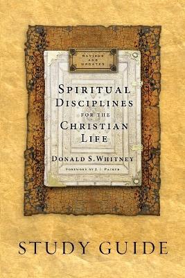 Spiritual Disciplines for the Christian Life Study Guide - JI Packer - cover
