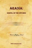 Aradia: Gospel of the Witches - Charles Godfrey Leland - cover