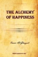 The Alchemy of Happiness - Imam Al-Ghazzali - cover