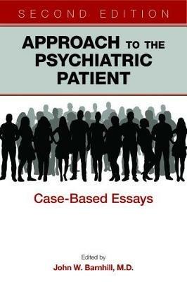Approach to the Psychiatric Patient: Case-Based Essays - cover