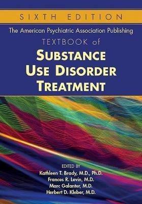 The American Psychiatric Association Publishing Textbook of Substance Use Disorder Treatment - cover