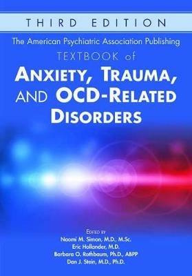The American Psychiatric Association Publishing Textbook of Anxiety, Trauma, and OCD-Related Disorders - cover