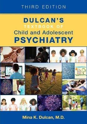 Dulcan's Textbook of Child and Adolescent Psychiatry - cover