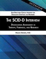 The SCID-D Interview: Dissociation Assessment in Therapy, Forensics, and Research