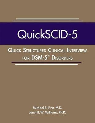 Quick Structured Clinical Interview for DSM-5 Disorders (QuickSCID-5) - Michael B. First,Janet B. W. Williams - cover