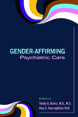 Gender-Affirming Psychiatric Care - cover