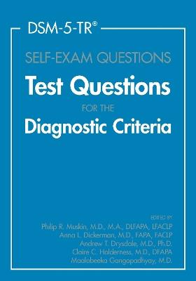 DSM-5-TR® Self-Exam Questions: Test Questions for the Diagnostic Criteria - cover